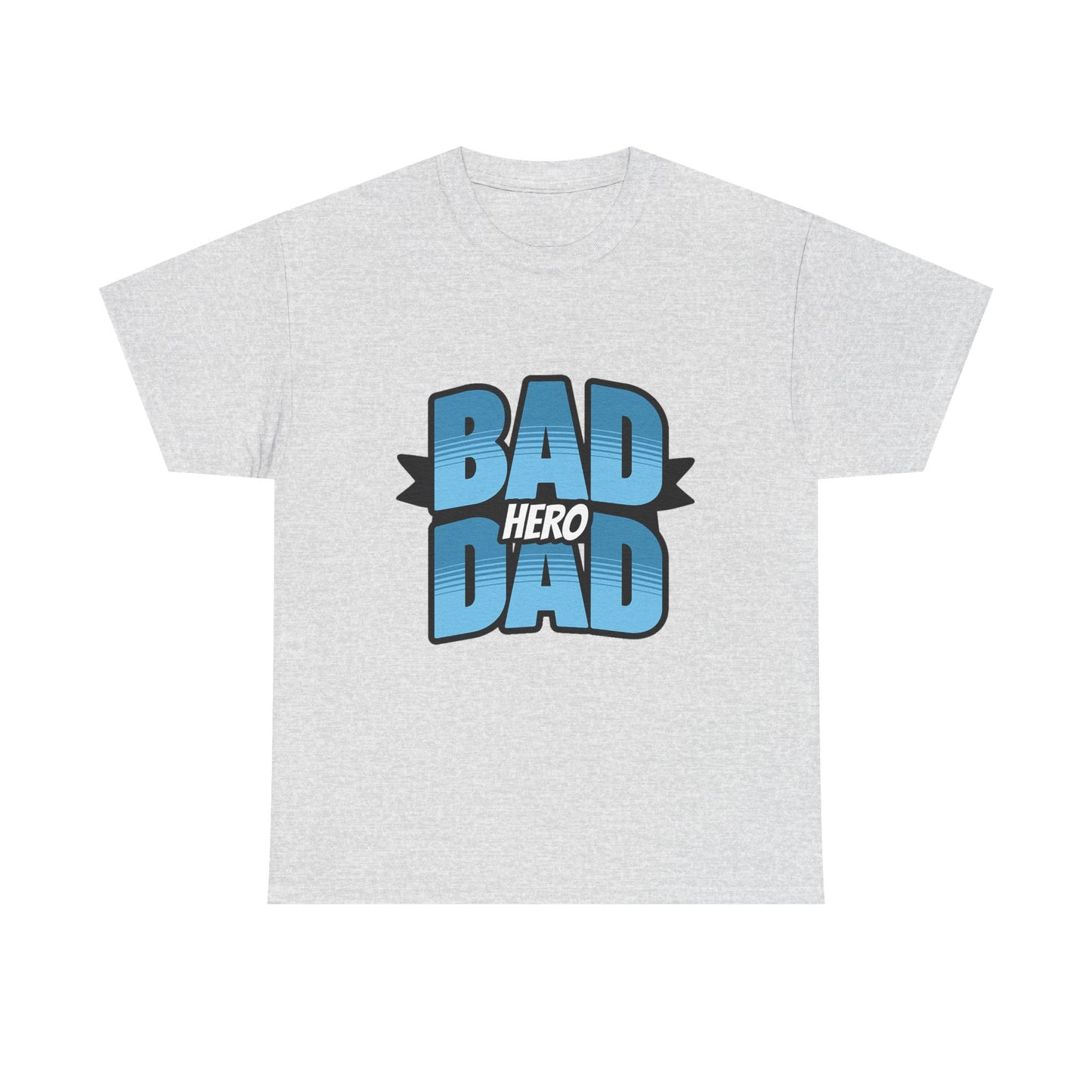 Bad Hero Dad Unisex Heavy Cotton Tee - Perfect Gift for Father's Day