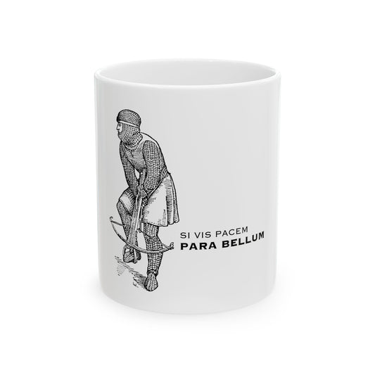 Inspirational Ceramic Mug - "Si Vis Pacem, Para Bellum" - 11oz & 15oz